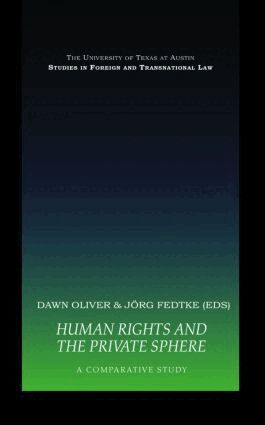 Jorg Fedtke, Dawn Oliver - Human Rights and the Private Sphere, Inbunden
