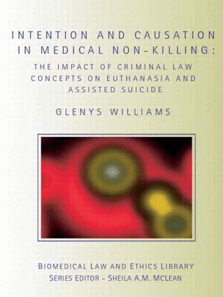 Glenys Williams - Intention and Causation in Medical Non-Killing, Häftad