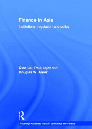 Qiao Liu, Paul Lejot, Douglas W. Arner - Finance in Asia, Inbunden