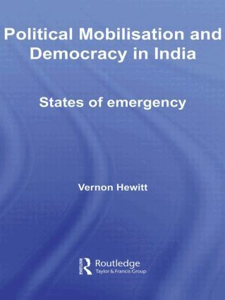 Vernon Hewitt - Political Mobilisation and Democracy in India, Inbunden