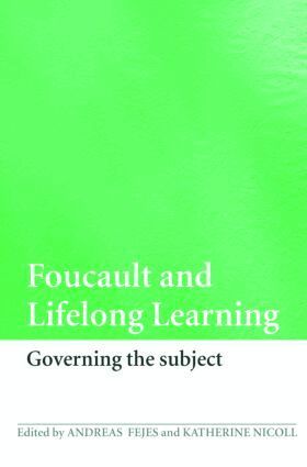 Andreas Fejes, Katherine Nicoll - Foucault and Lifelong Learning, Häftad