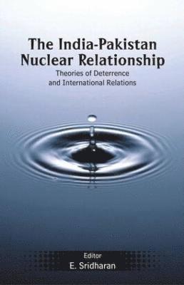The India-Pakistan Nuclear Relationship 1