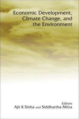 Economic Development, Climate Change, and the Environment 1