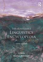 Kirsten Malmkjaer, UK) Malmkjaer, Kirsten (University of Leicester - Routledge Linguistics Encyclopedia, Häftad