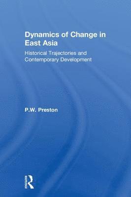 Dynamics of Change in East Asia 1