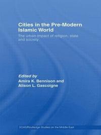bokomslag Cities in the Pre-Modern Islamic World
