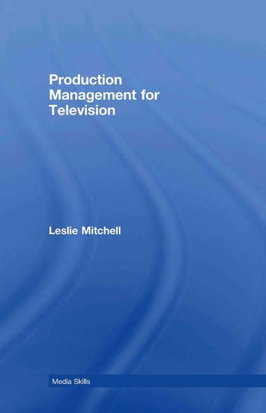 bokomslag Production Management for Television