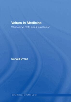 Donald Evans - Values in Medicine, Inbunden