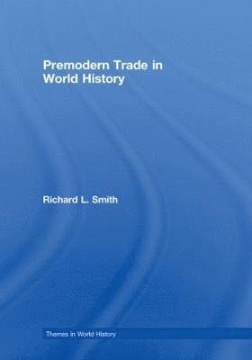 Premodern Trade in World History 1
