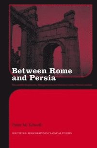 bokomslag Between Rome and Persia