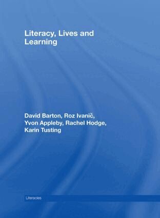 David Barton, Roz Ivanic, Yvon Appleby, Rachel Hodge, Karin Tusting - Literacy, Lives and Learning, Inbunden