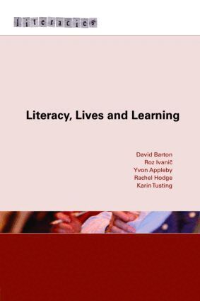 David Barton, Roz Ivanic, Yvon Appleby, Rachel Hodge, Karin Tusting - Literacy, Lives and Learning, Häftad