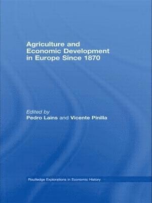 bokomslag Agriculture and Economic Development in Europe Since 1870