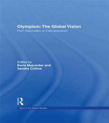 Boria Majumdar, Sandra Collins - Olympism: The Global Vision, Inbunden