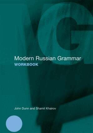 John Dunn, Shamil Khairov - Modern Russian Grammar Workbook, Häftad