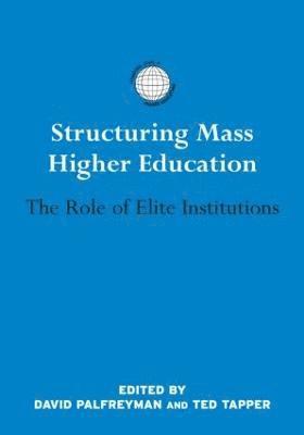 Structuring Mass Higher Education 1