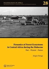 bokomslag Dynamics of Forest Ecosystems in Central Africa During the Holocene: Past - Present - Future