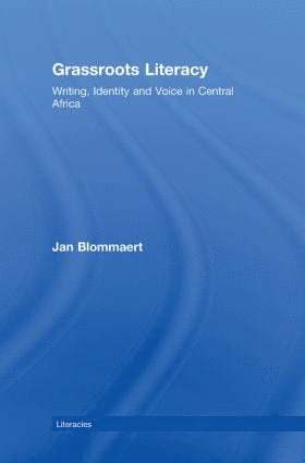 Jan Blommaert, Finland) Blommaert, Jan (University of Jyvaskyla - Grassroots Literacy, Inbunden