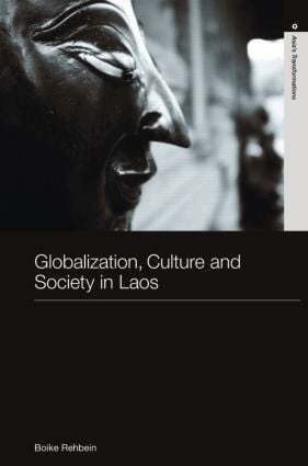 Boike Rehbein - Globalization, Culture and Society in Laos, Inbunden