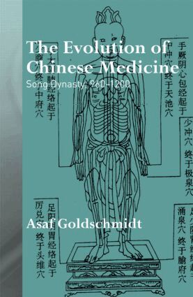 Asaf Goldschmidt - Evolution of Chinese Medicine, Inbunden