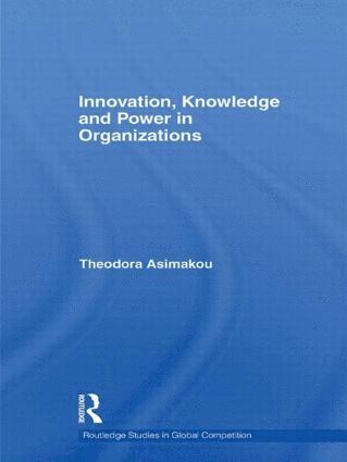 bokomslag Innovation, Knowledge and Power in Organizations