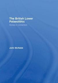 bokomslag The British Lower Palaeolithic