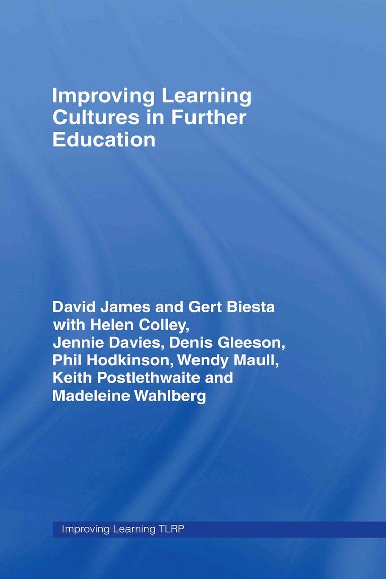 Improving Learning Cultures in Further Education 1