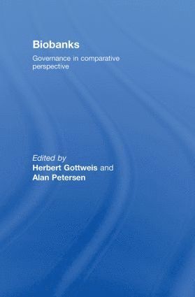 Herbert Gottweis, Alan Petersen, Australia) Petersen, Alan (Monash University - Biobanks, Inbunden