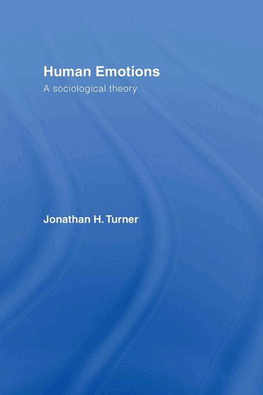 Jonathan H. Turner - Human Emotions, Inbunden