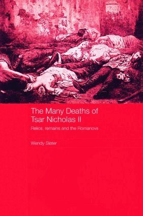 Wendy Slater - Many Deaths of Tsar Nicholas II, Häftad