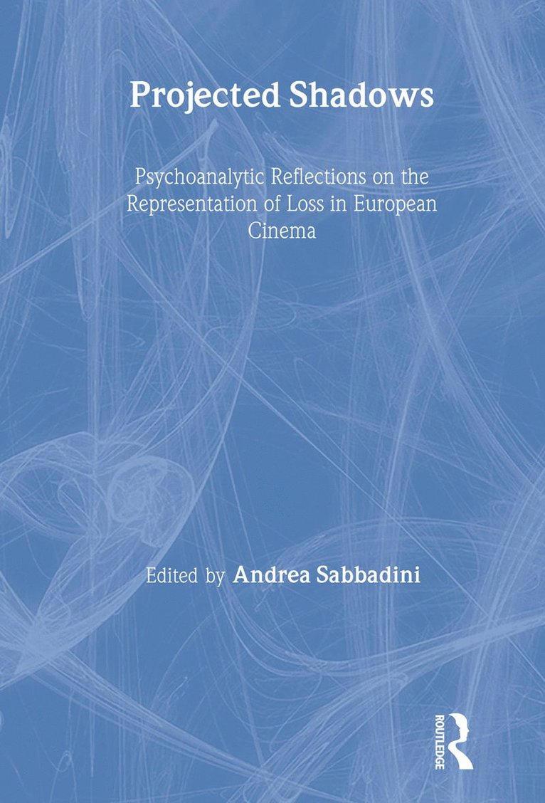 Andrea Sabbadini, UK) Sabbadini, Andrea (Private Practice, London - Projected Shadows, Inbunden