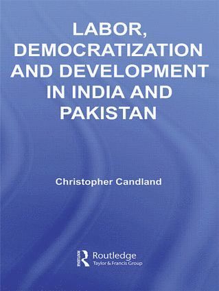 bokomslag Labor, Democratization and Development in India and Pakistan