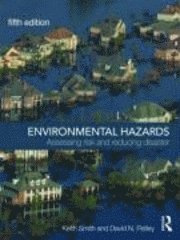 bokomslag Environmental Hazards: Assessing Risk and Reducing Disaster