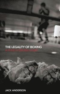 bokomslag The Legality of Boxing