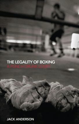 Jack Anderson - Legality of Boxing, Inbunden