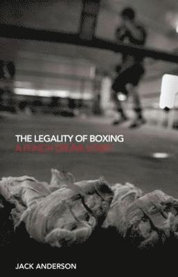 The Legality of Boxing 1