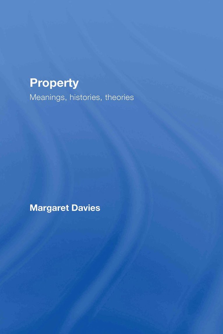 Margaret Davies, Australia) Davies, Margaret (Flinders University, Adelaide - Property, Inbunden
