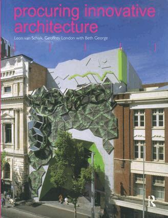 Leon van Schaik, Geoffrey London - Procuring Innovative Architecture, Häftad