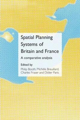 bokomslag Spatial Planning Systems of Britain and France