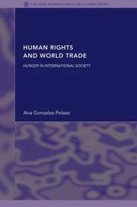 bokomslag Human Rights and World Trade
