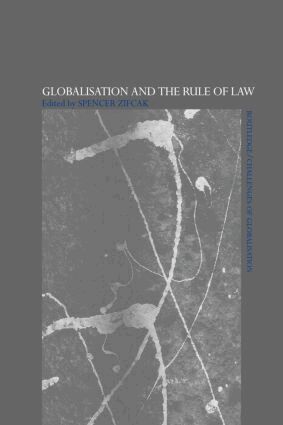 Spencer Zifcak - Globalisation and the Rule of Law, Häftad