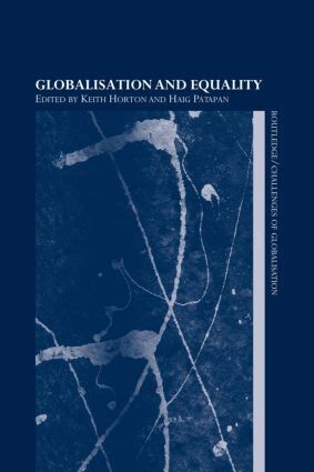 Keith Horton, Haig Patapan - Globalisation and Equality, Häftad