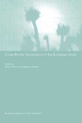 Barbara Hooper, Olivier Kramsch, Netherlands) Hooper, Barbara (Radboud University Nijmegen, Netherlands) Kramsch, Olivier (Radboud University Nijmegen - Cross-Border Governance in the European Union, Häftad