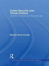 bokomslag Cyber-Security and Threat Politics