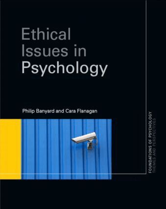Philip Banyard, Cara Flanagan - Ethical Issues in Psychology, Häftad