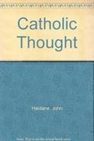 John Haldane - Catholic Thought, Häftad
