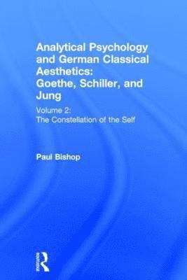 bokomslag Analytical Psychology and German Classical Aesthetics: Goethe, Schiller, and Jung Volume 2