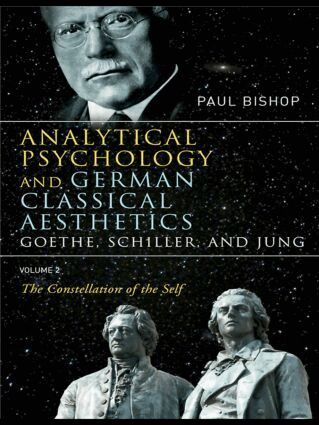 Paul Bishop - Analytical Psychology and German Classical Aesthetics: Goethe, Schiller, and Jung Volume 2, Häftad