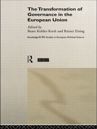 Rainer Eising, BEATE KOHLER-KOCH, Germany) Eising, Rainer (Fern Universitaet, Hagen, Germany) KOHLER-KOCH, BEATE (International Graduate School of the Social Sciences, Bremen, Beate Kohler-Koch - Transformation of Governance in the European Union, Häftad