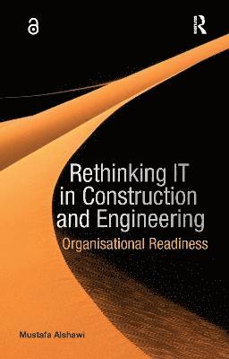 Rethinking IT in Construction and Engineering 1